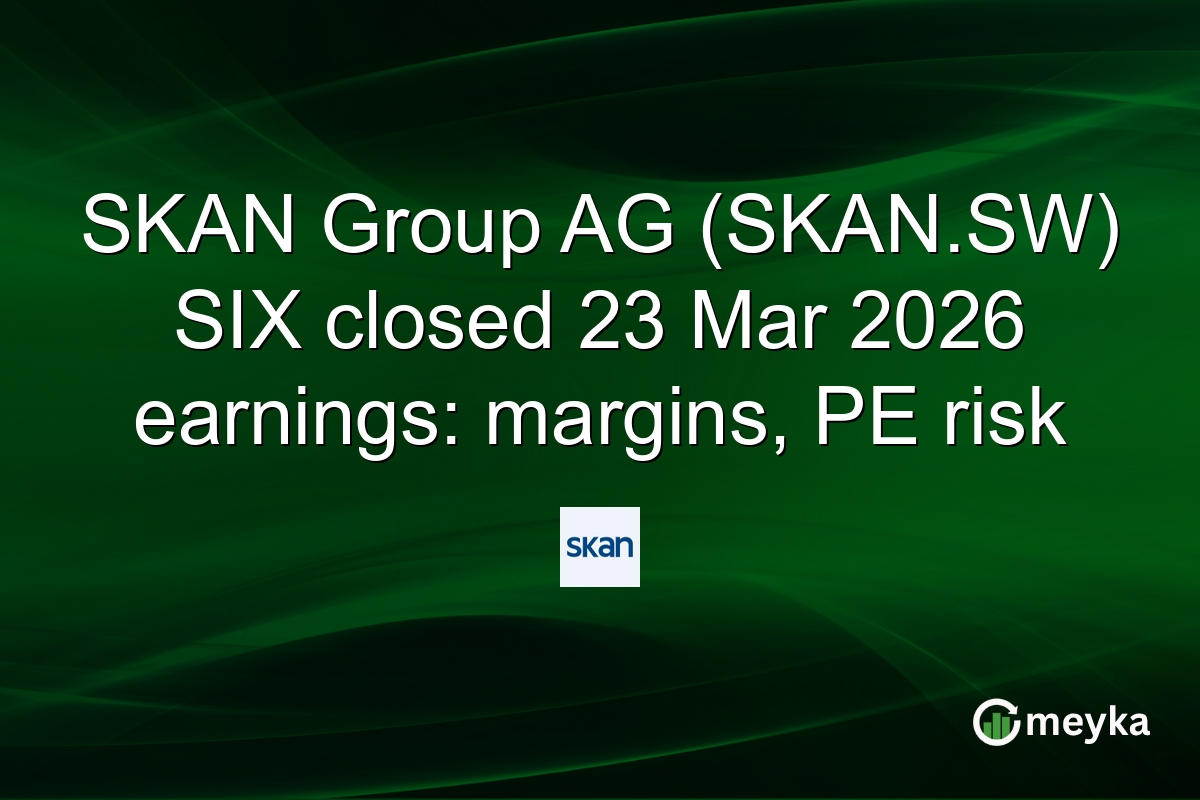 SKAN Group AG (SKAN.SW) SIX closed 23 Mar 2026 earnings: margins, PE risk