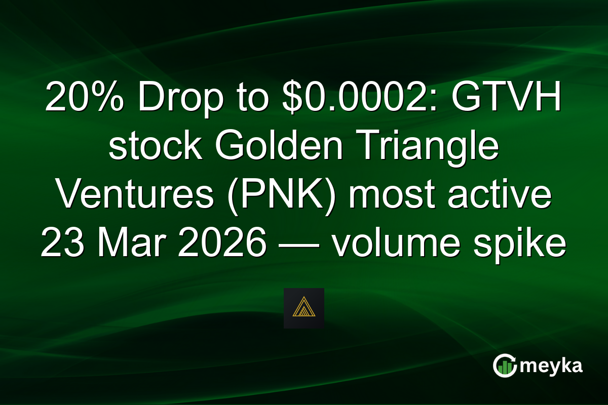 20% Drop to $0.0002: GTVH stock Golden Triangle Ventures (PNK) most active 23 Mar 2026 — volume spike