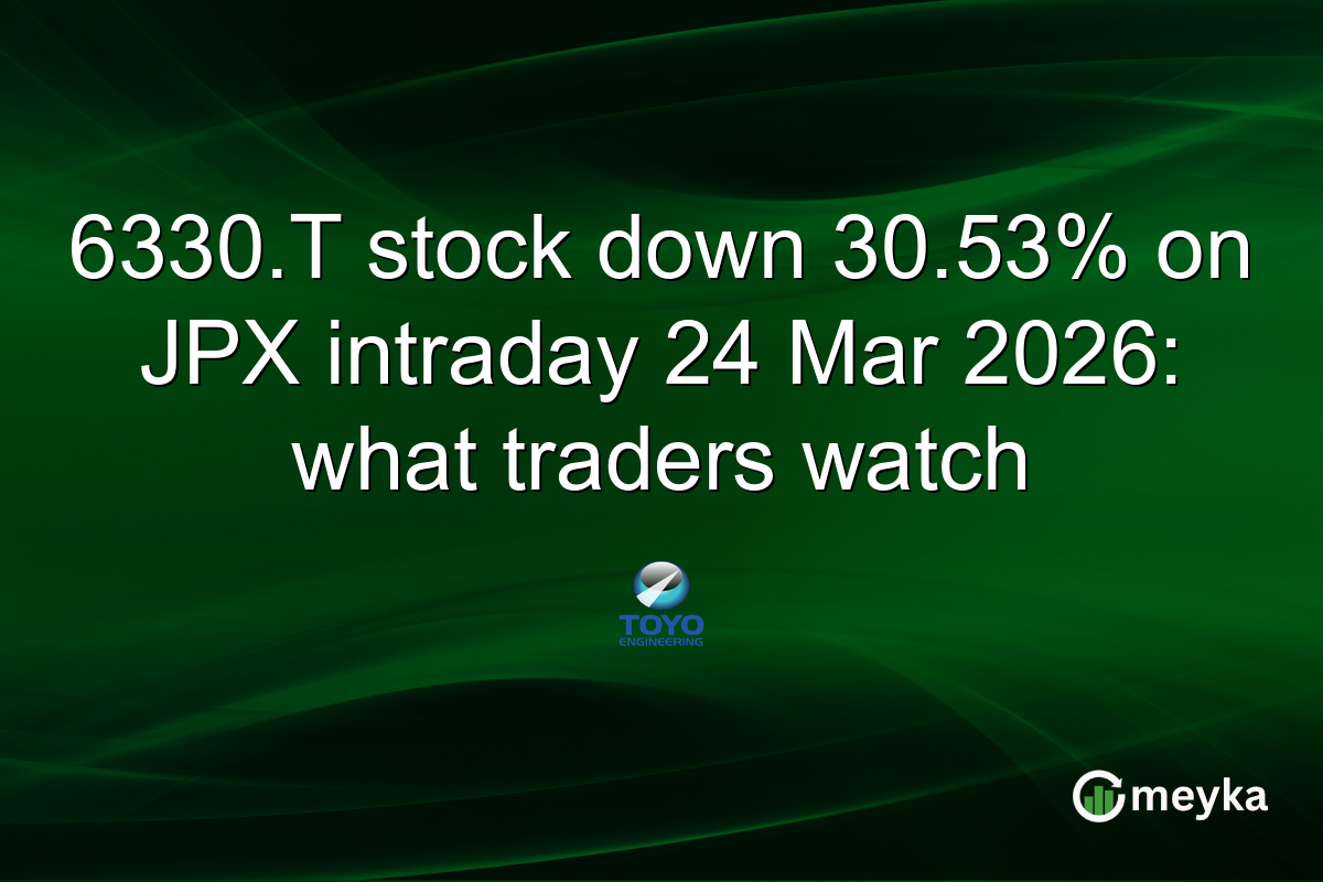 6330.T stock down 30.53% on JPX intraday 24 Mar 2026: what traders watch