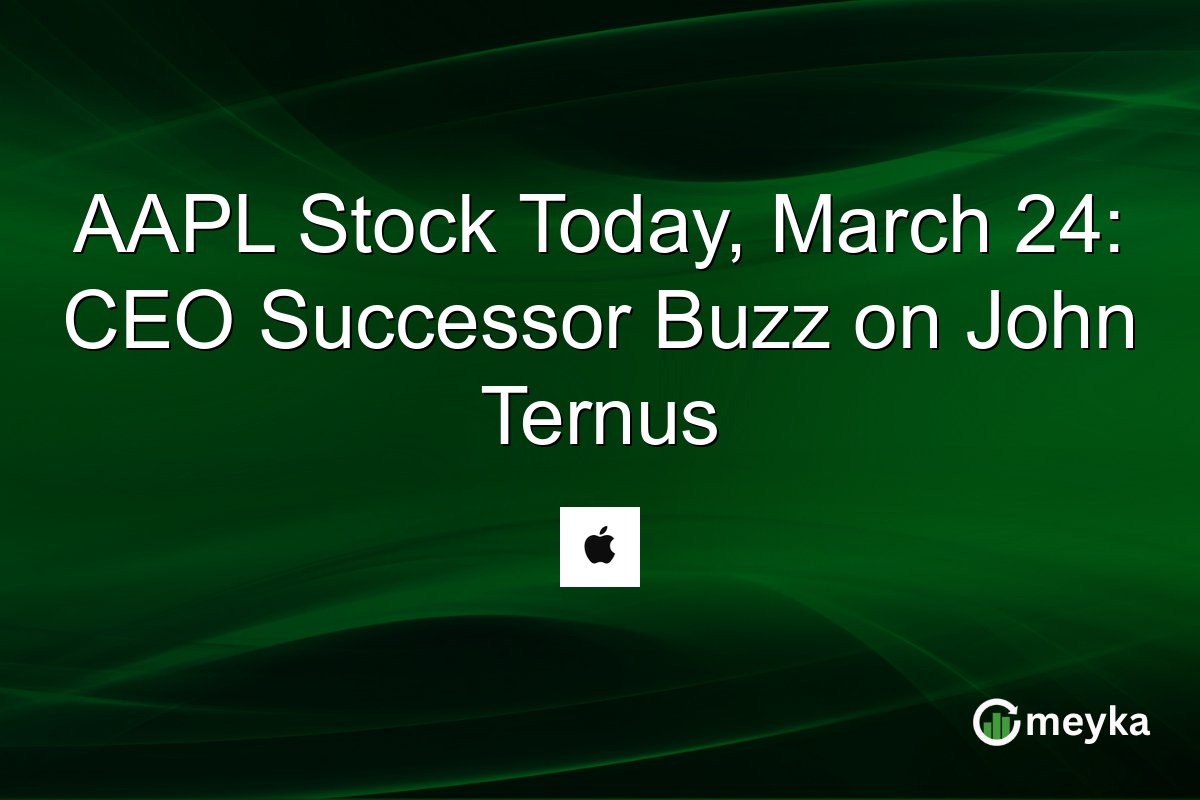 AAPL Stock Today, March 24: CEO Successor Buzz on John Ternus