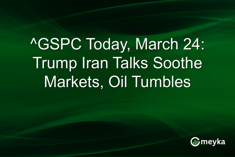 ^GSPC Today, March 24: Trump Iran Talks Soothe Markets, Oil Tumbles