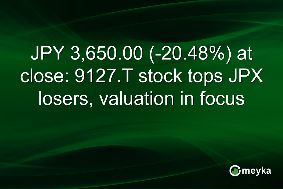 JPY 3,650.00 (-20.48%) at close: 9127.T stock tops JPX losers, valuation in focus