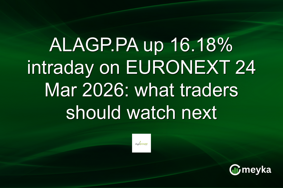 ALAGP.PA up 16.18% intraday on EURONEXT 24 Mar 2026: what traders should watch next
