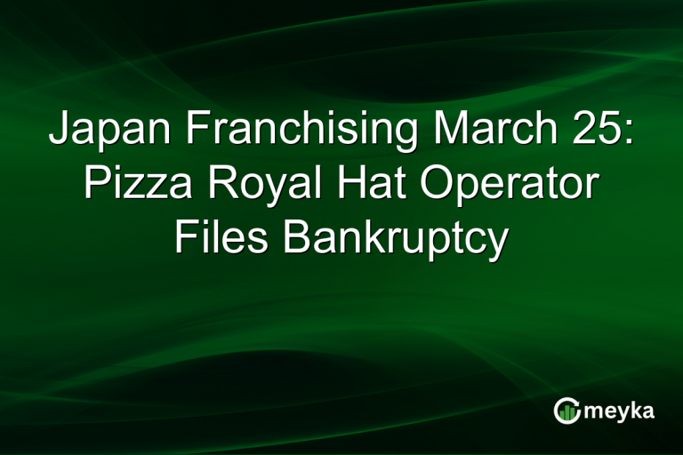 Japan Franchising March 25: Pizza Royal Hat Operator Files Bankruptcy