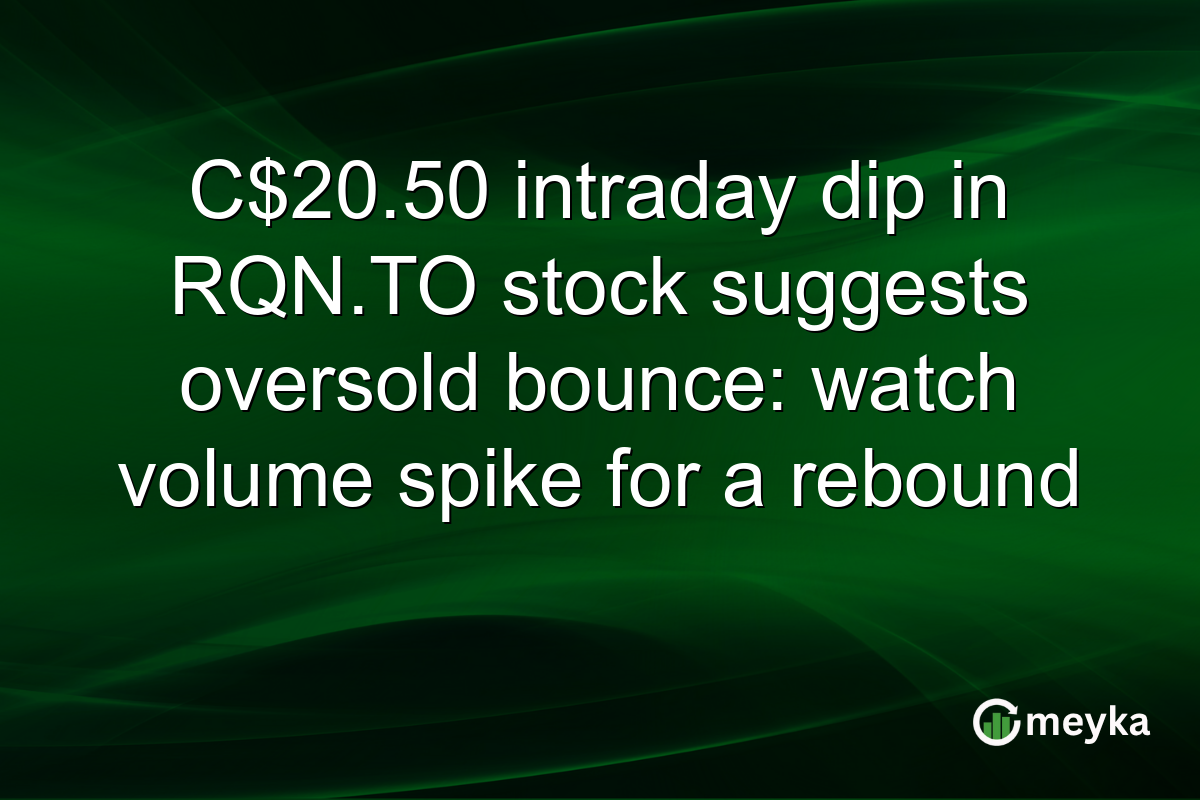 C$20.50 intraday dip in RQN.TO stock suggests oversold bounce: watch volume spike for a rebound