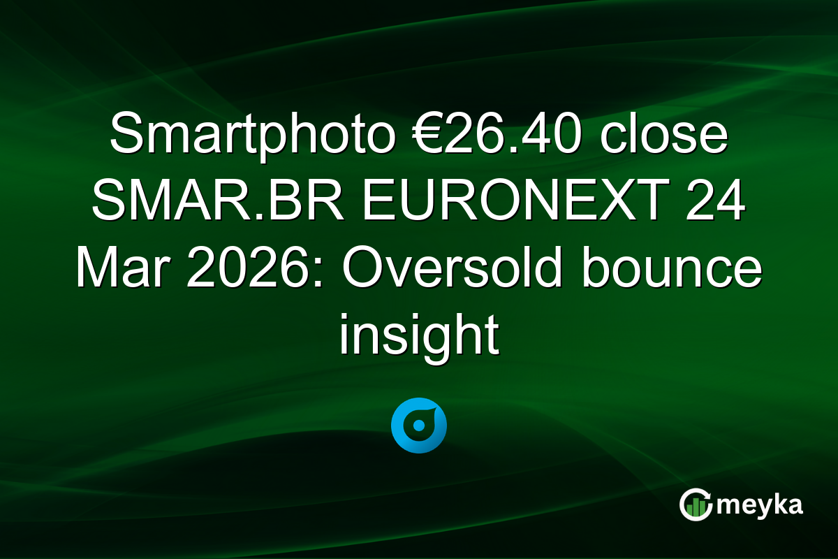 Smartphoto €26.40 close SMAR.BR EURONEXT 24 Mar 2026: Oversold bounce insight