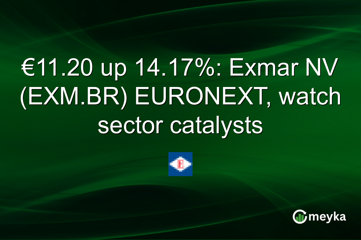 €11.20 up 14.17%: Exmar NV (EXM.BR) EURONEXT, watch sector catalysts
