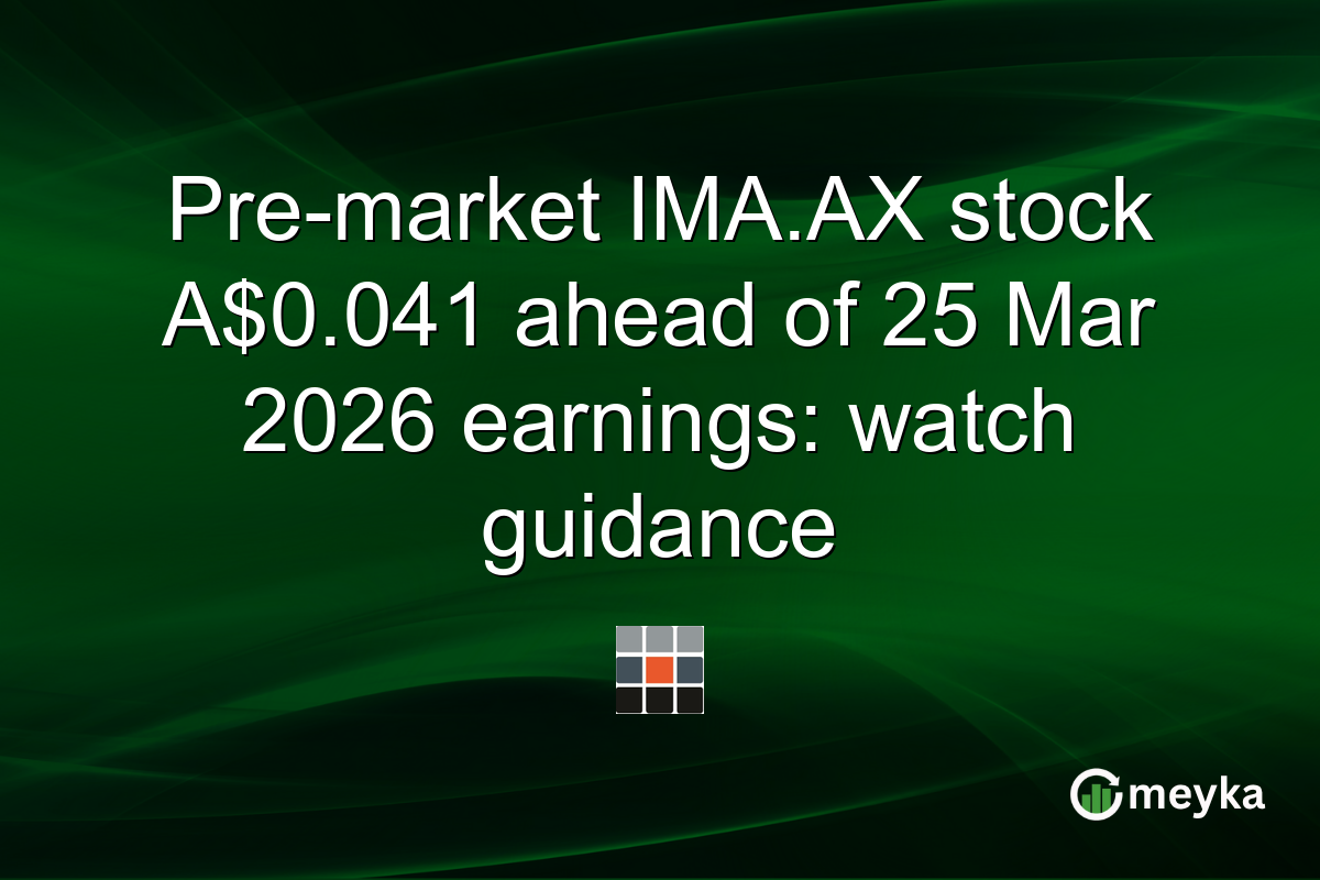 Pre-market IMA.AX stock A$0.041 ahead of 25 Mar 2026 earnings: watch guidance