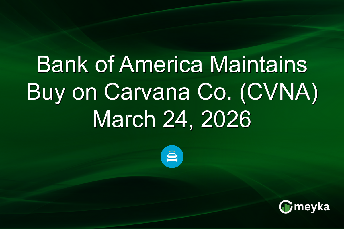 Bank of America Maintains Buy on Carvana Co. (CVNA) March 24, 2026