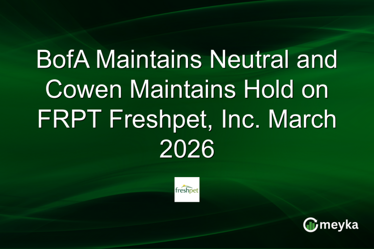 BofA Maintains Neutral and Cowen Maintains Hold on FRPT Freshpet, Inc. March 2026