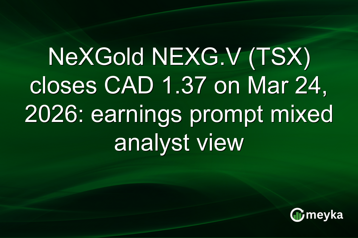 NeXGold NEXG.V (TSX) closes CAD 1.37 on Mar 24, 2026: earnings prompt mixed analyst view