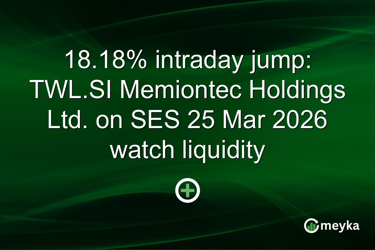 18.18% intraday jump: TWL.SI Memiontec Holdings Ltd. on SES 25 Mar 2026 watch liquidity