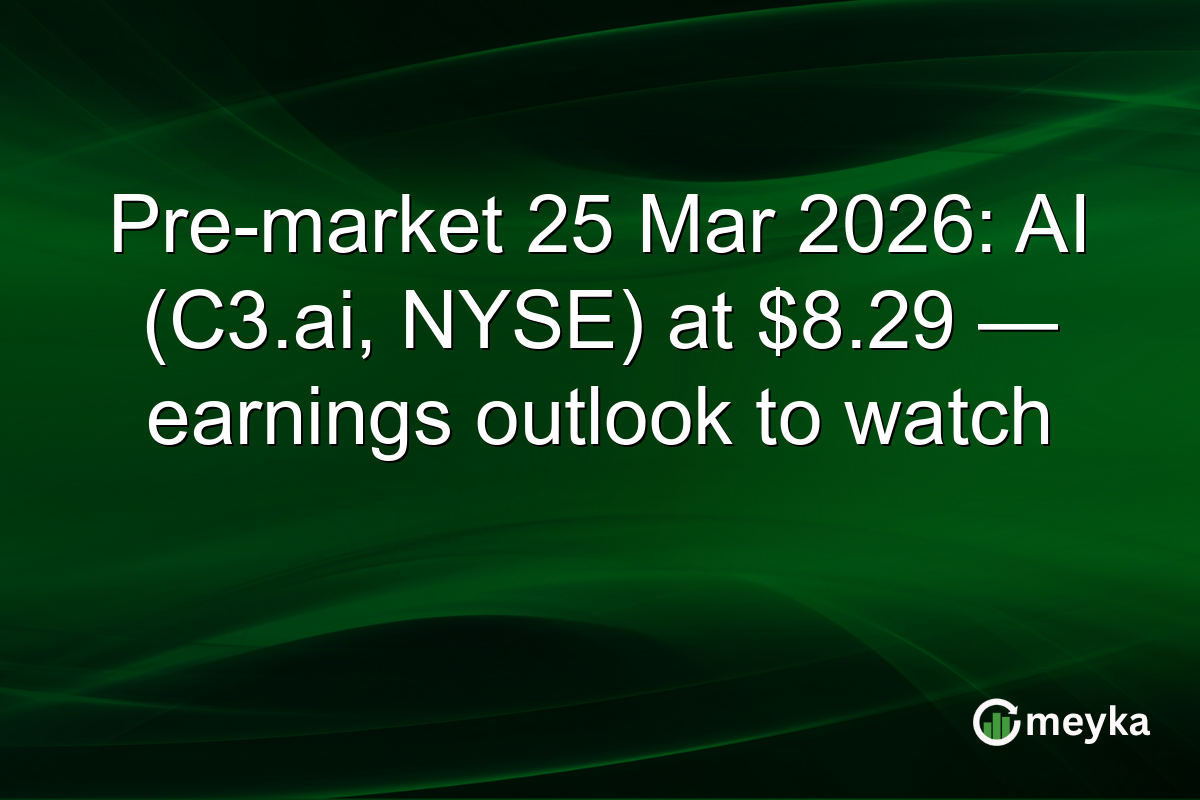 Pre-market 25 Mar 2026: AI (C3.ai, NYSE) at $8.29 — earnings outlook to watch