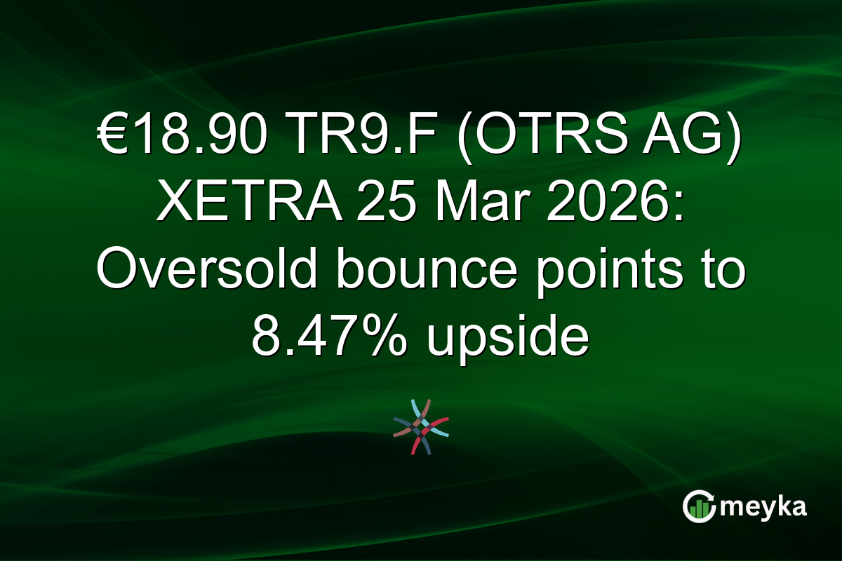 €18.90 TR9.F (OTRS AG) XETRA 25 Mar 2026: Oversold bounce points to 8.47% upside