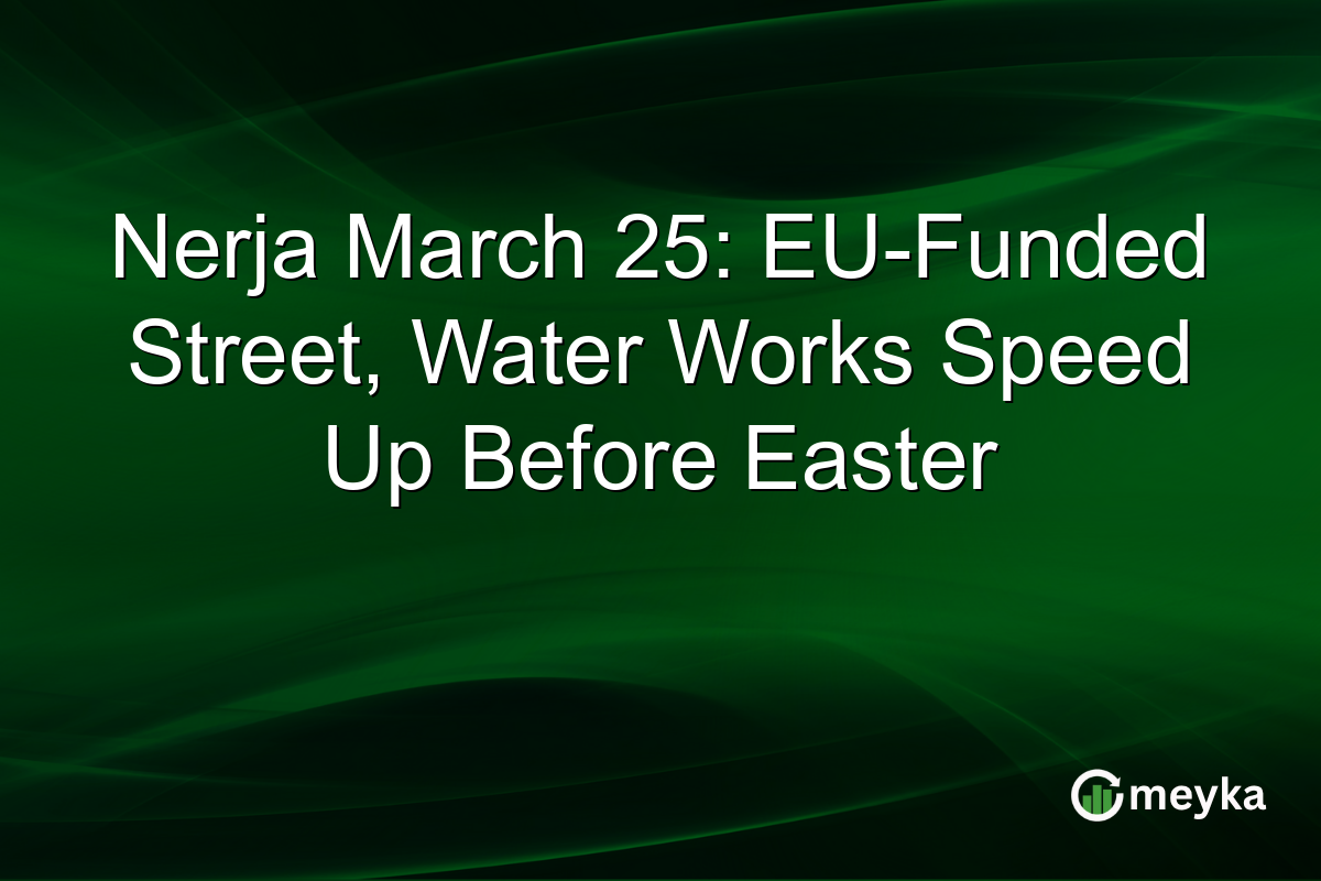 Nerja March 25: EU-Funded Street, Water Works Speed Up Before Easter
