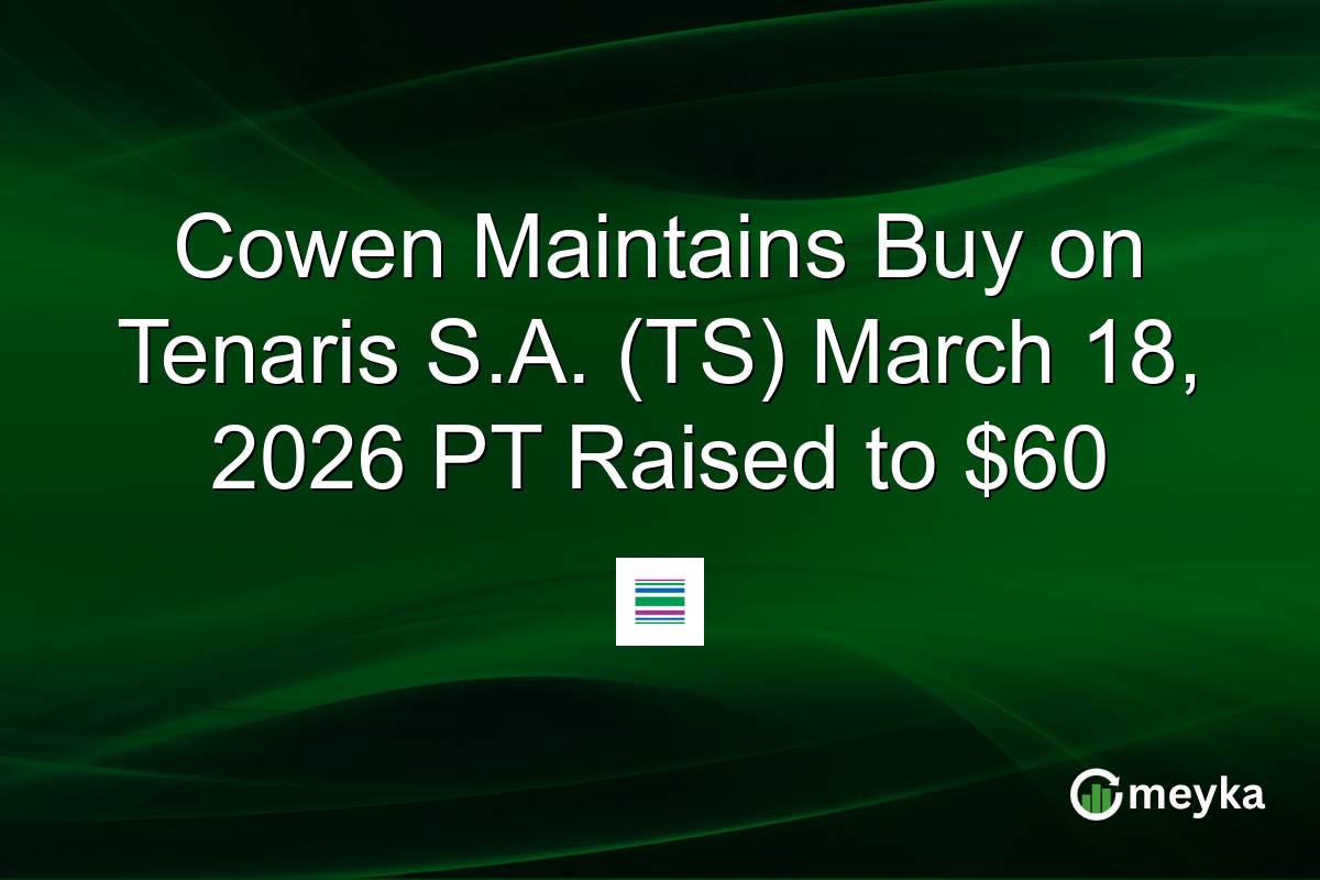 Cowen Maintains Buy on Tenaris S.A. (TS) March 18, 2026 PT Raised to $60