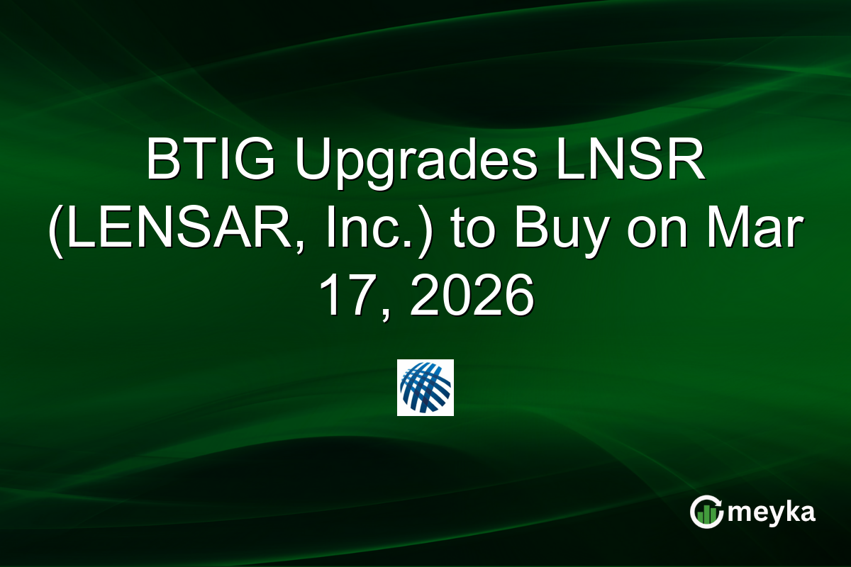 BTIG Upgrades LNSR (LENSAR, Inc.) to Buy on Mar 17, 2026
