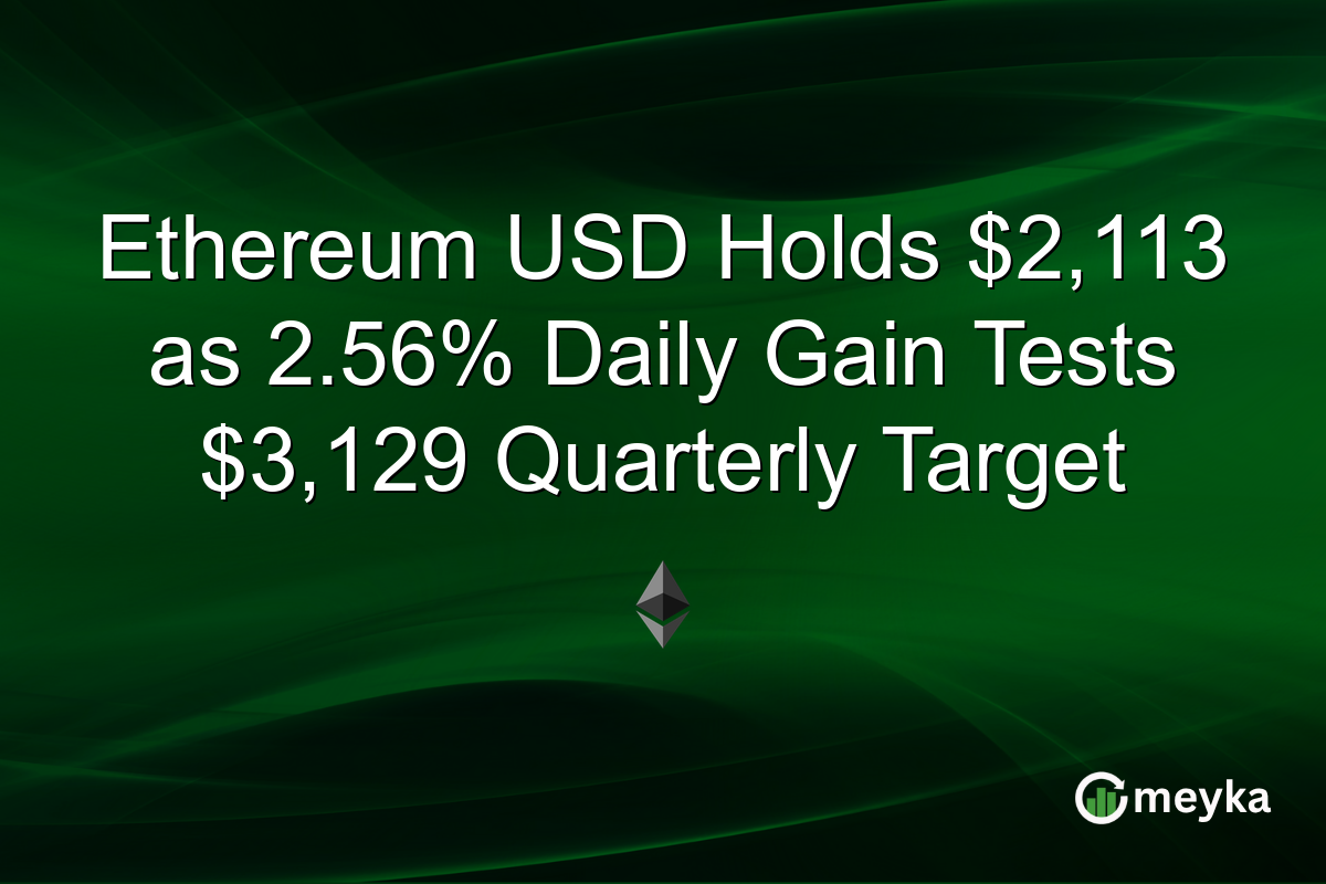 Ethereum USD Holds $2,113 as 2.56% Daily Gain Tests $3,129 Quarterly Target