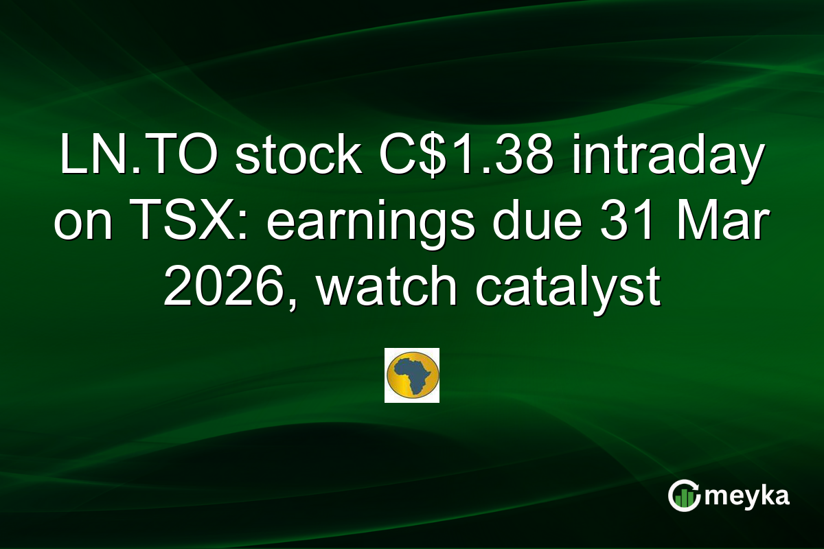 LN.TO stock C$1.38 intraday on TSX: earnings due 31 Mar 2026, watch catalyst