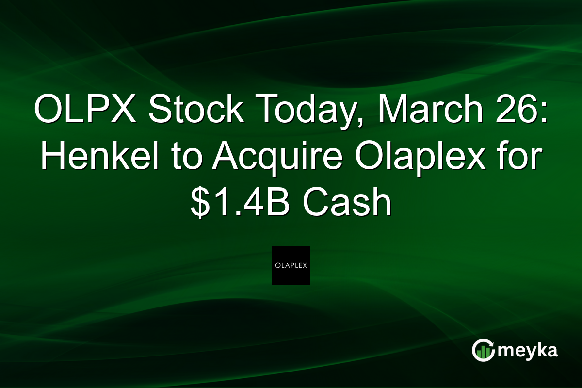 OLPX Stock Today, March 26: Henkel to Acquire Olaplex for $1.4B Cash