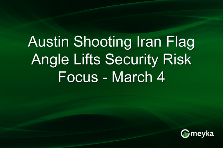 Austin Shooting Iran Flag Angle Lifts Security Risk Focus - March 4