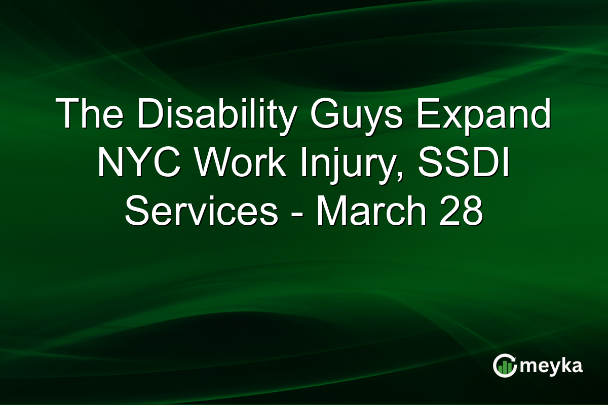 The Disability Guys Expand NYC Work Injury, SSDI Services – March 28