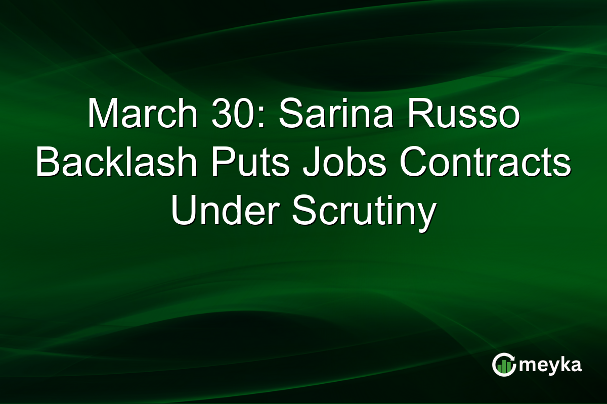 March 30: Sarina Russo Backlash Puts Jobs Contracts Under Scrutiny