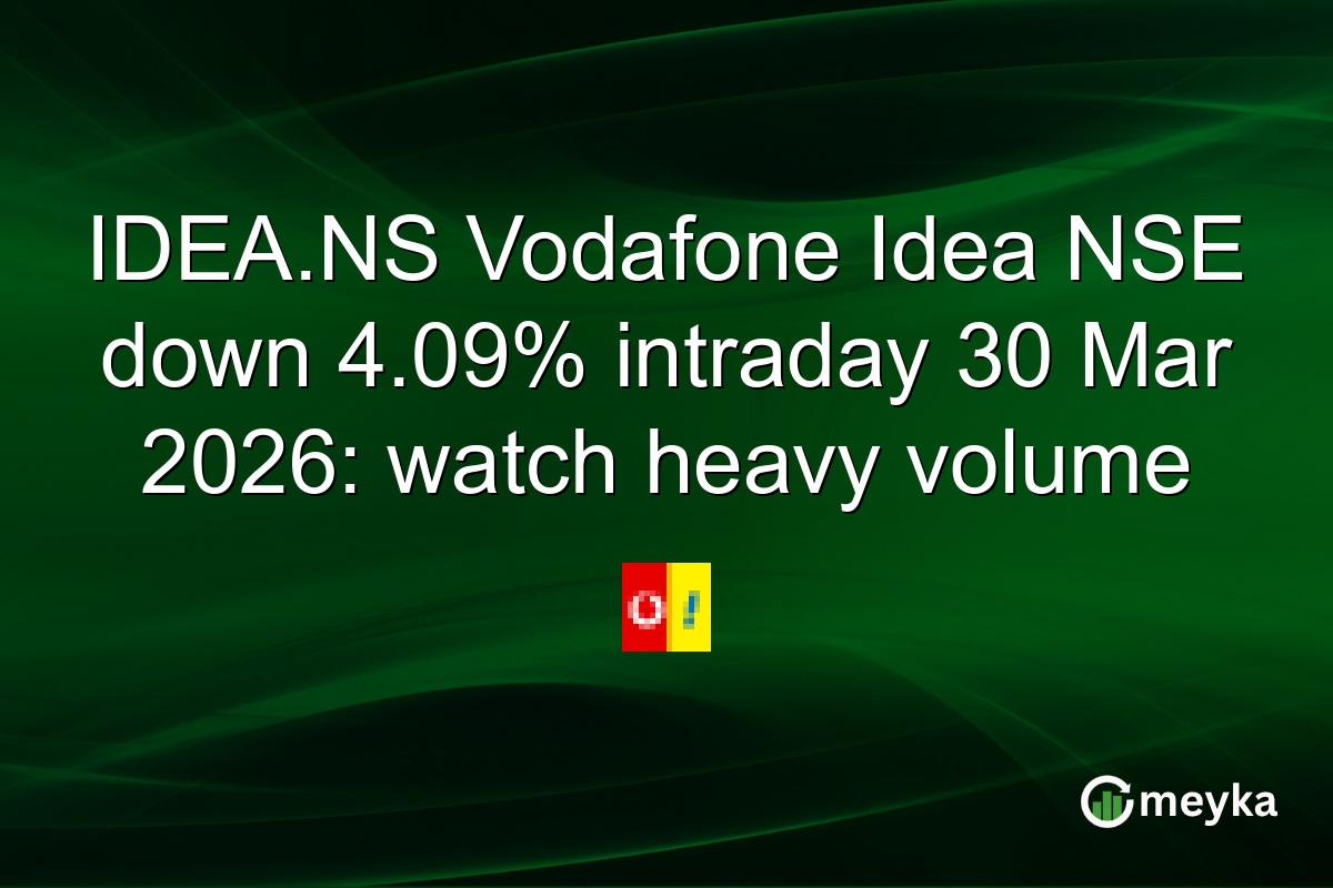 IDEA.NS Vodafone Idea NSE down 4.09% intraday 30 Mar 2026: watch heavy volume