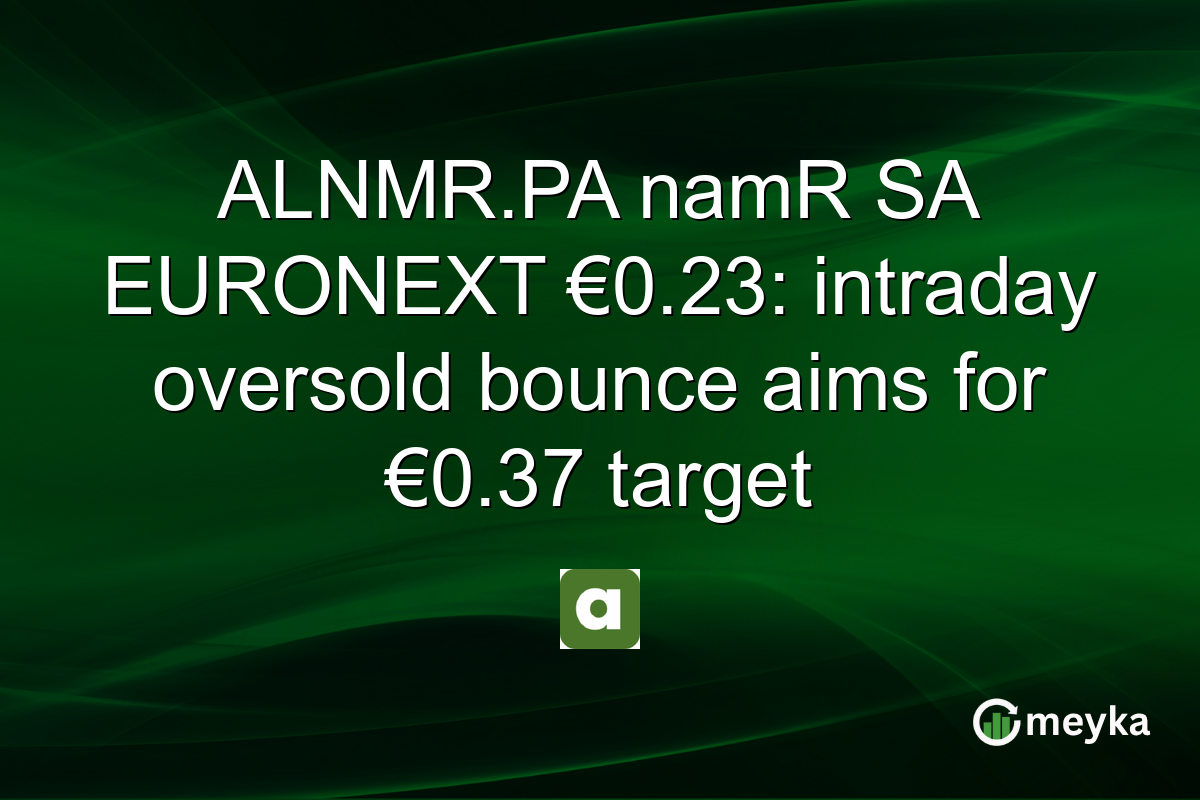 ALNMR.PA namR SA EURONEXT €0.23: intraday oversold bounce aims for €0.37 target