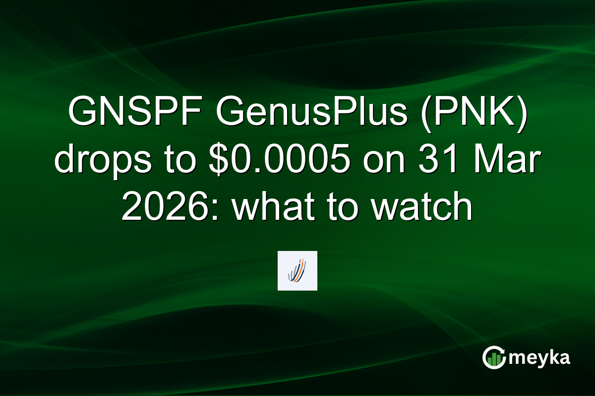 GNSPF GenusPlus (PNK) drops to $0.0005 on 31 Mar 2026: what to watch