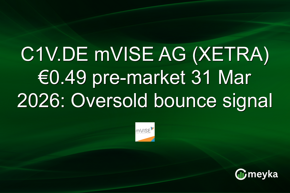 C1V.DE mVISE AG (XETRA) €0.49 pre-market 31 Mar 2026: Oversold bounce signal
