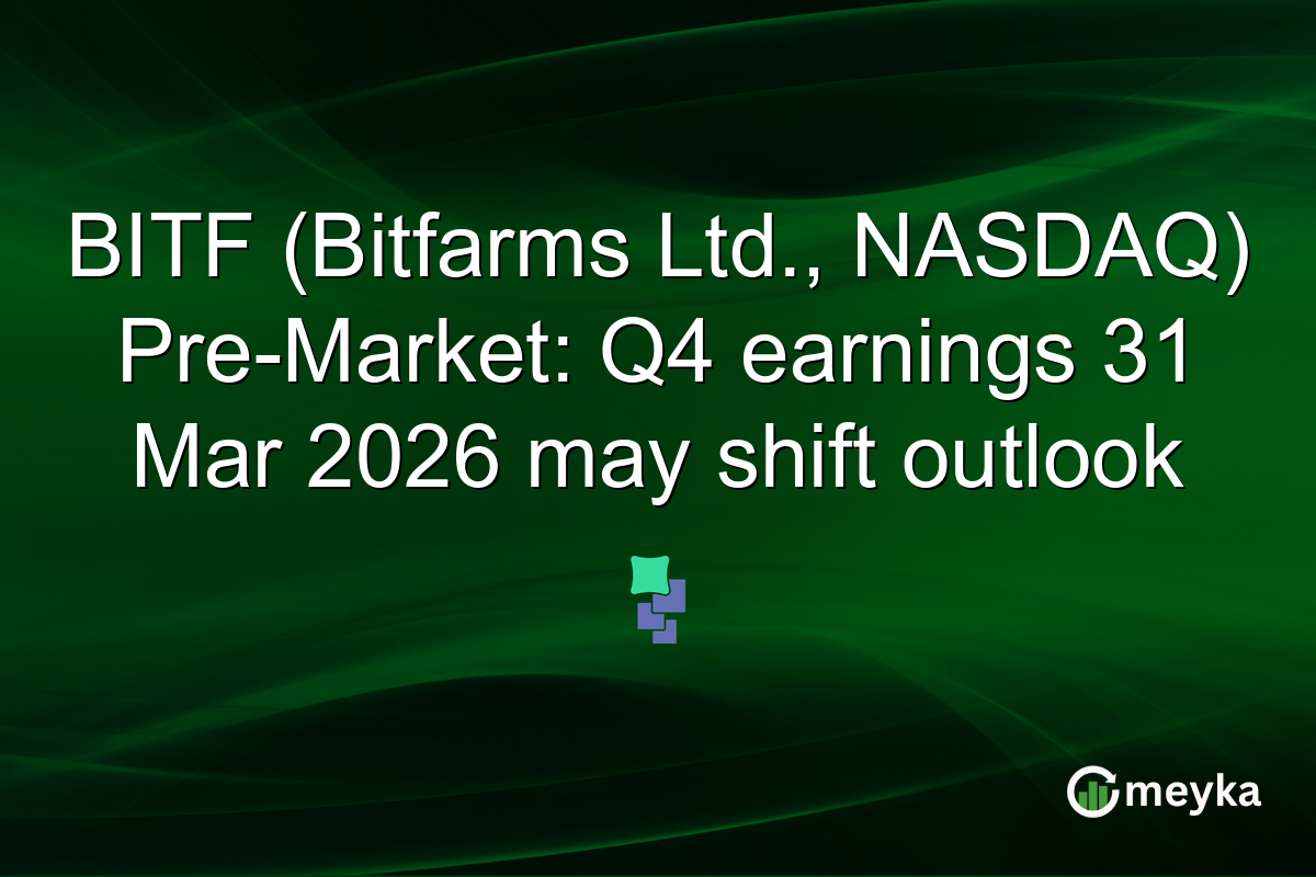 BITF (Bitfarms Ltd., NASDAQ) Pre-Market: Q4 earnings 31 Mar 2026 may shift outlook