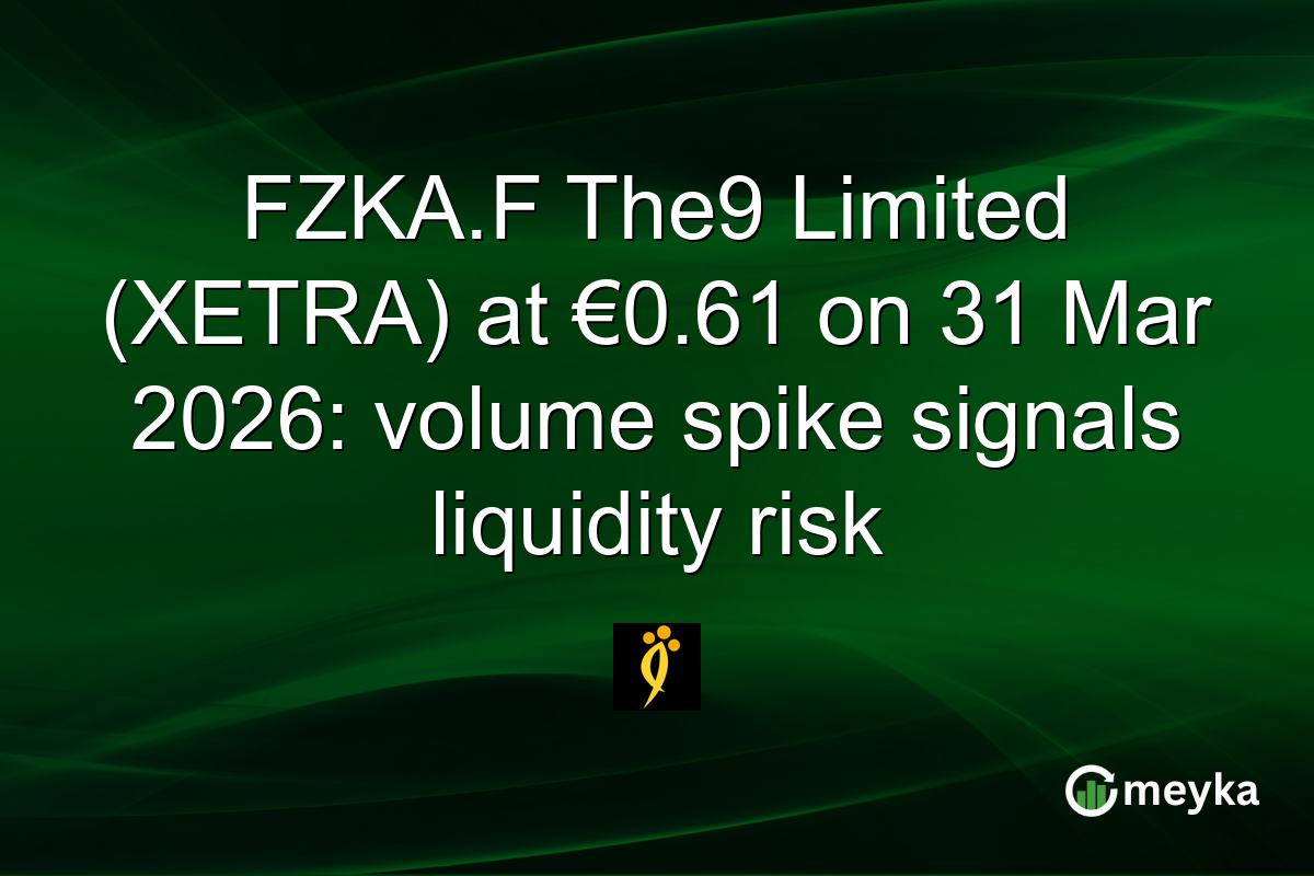FZKA.F The9 Limited (XETRA) at €0.61 on 31 Mar 2026: volume spike signals liquidity risk
