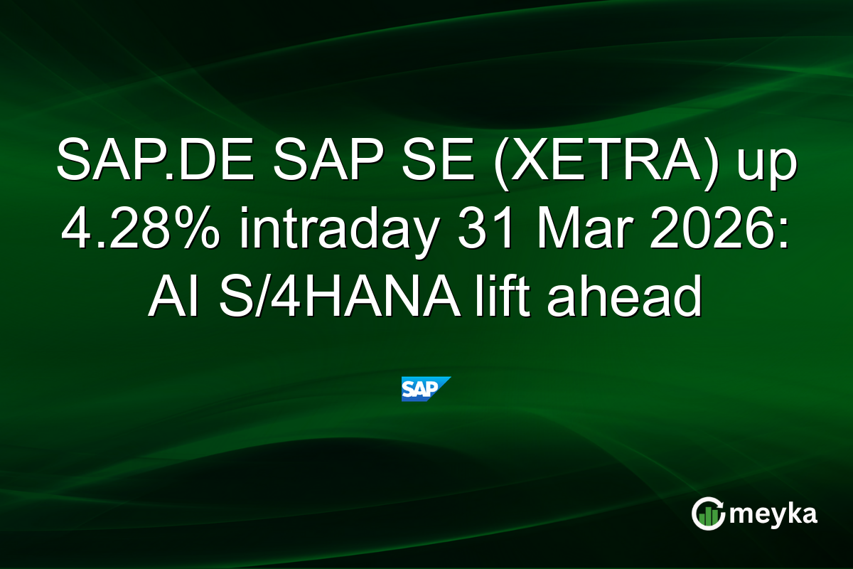 SAP.DE SAP SE (XETRA) up 4.28% intraday 31 Mar 2026: AI S/4HANA lift ahead
