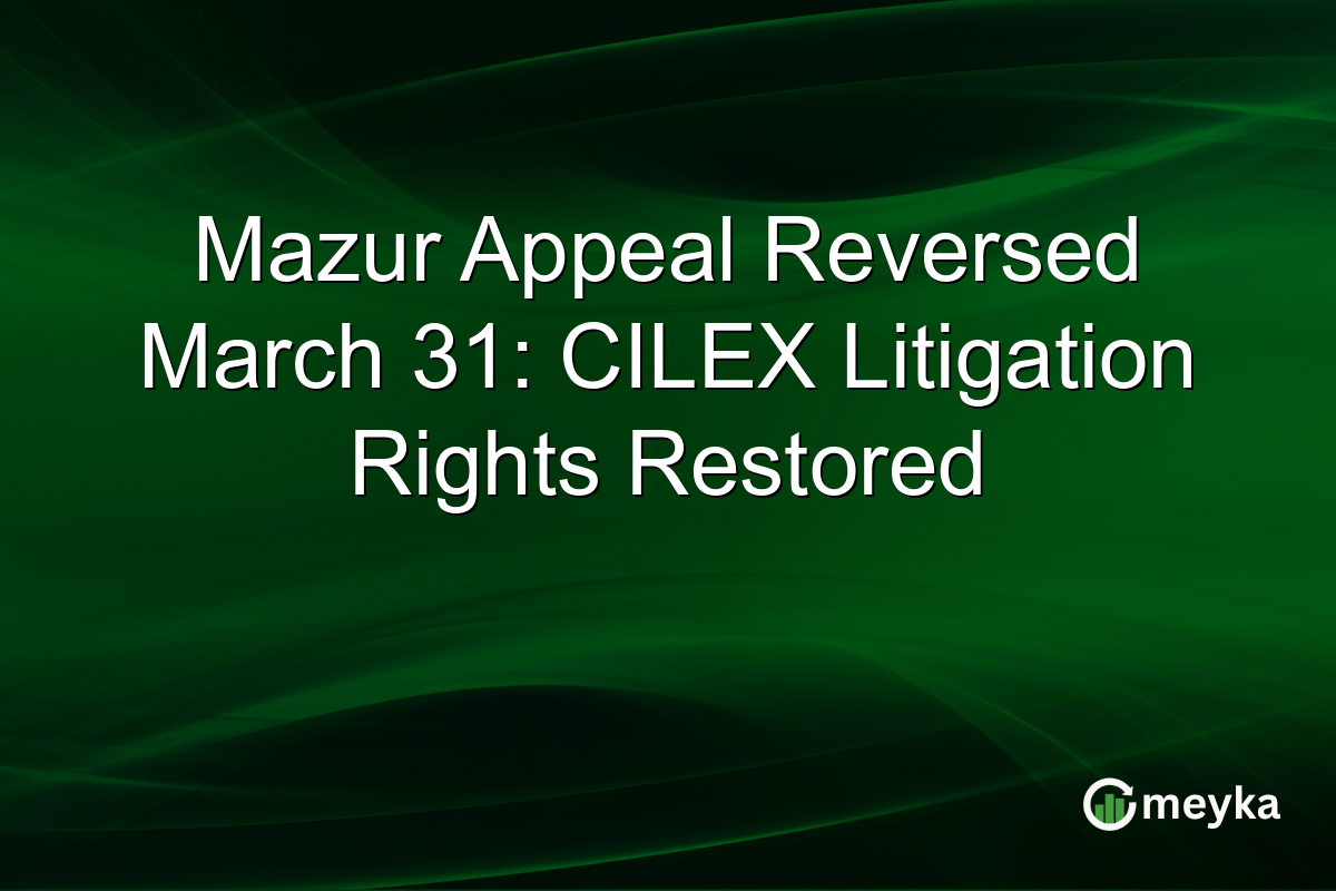 Mazur Appeal Reversed March 31: CILEX Litigation Rights Restored