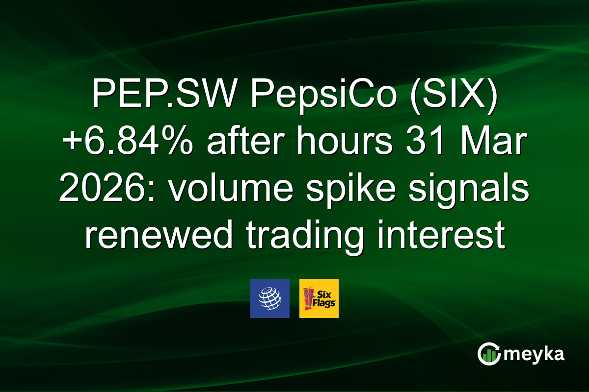 PEP.SW PepsiCo (SIX) +6.84% after hours 31 Mar 2026: volume spike signals renewed trading interest
