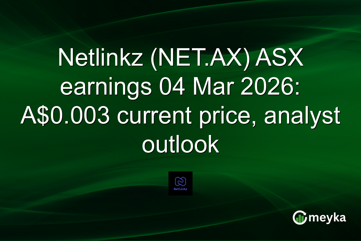 Netlinkz (NET.AX) ASX earnings 04 Mar 2026: A$0.003 current price, analyst outlook