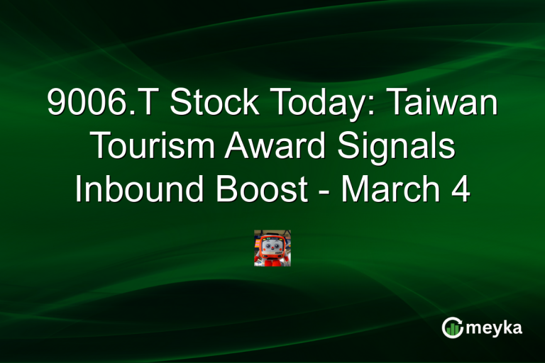 9006.T Stock Today: Taiwan Tourism Award Signals Inbound Boost - March 4