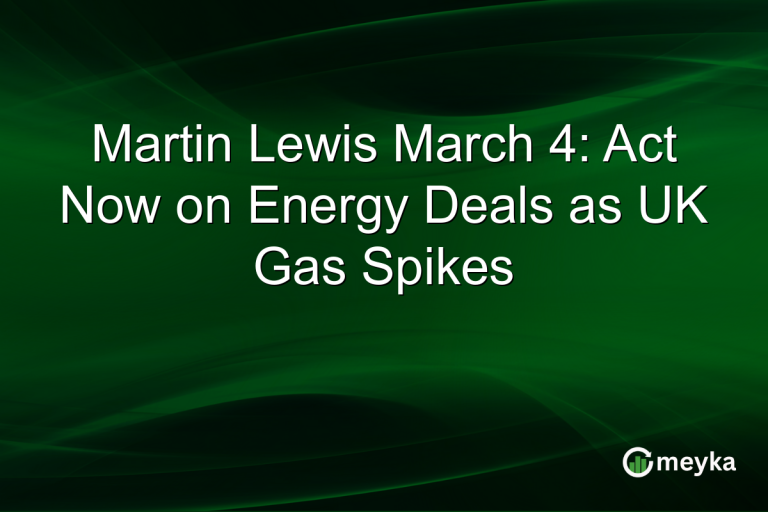 Martin Lewis March 4: Act Now on Energy Deals as UK Gas Spikes