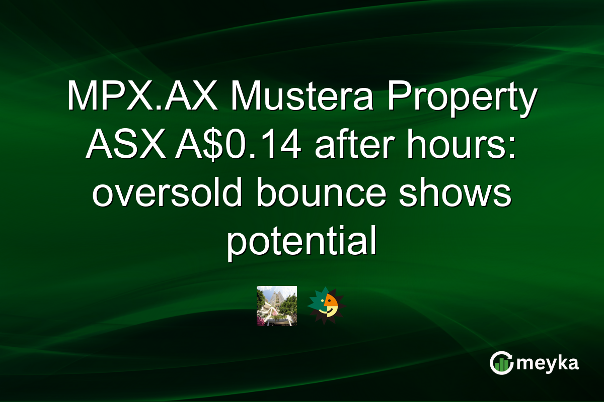 MPX.AX Mustera Property ASX A$0.14 after hours: oversold bounce shows potential