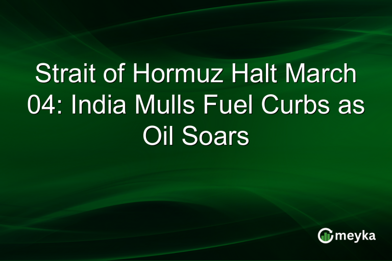 Strait of Hormuz Halt March 04: India Mulls Fuel Curbs as Oil Soars