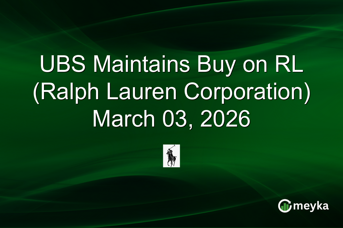 UBS Maintains Buy on RL (Ralph Lauren Corporation) March 03, 2026
