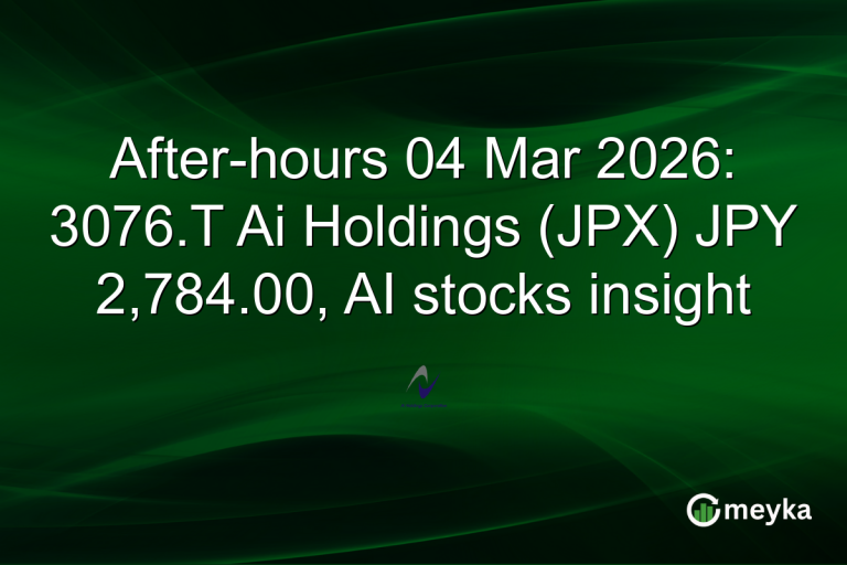 After-hours 04 Mar 2026: 3076.T Ai Holdings (JPX) JPY 2,784.00, AI stocks insight
