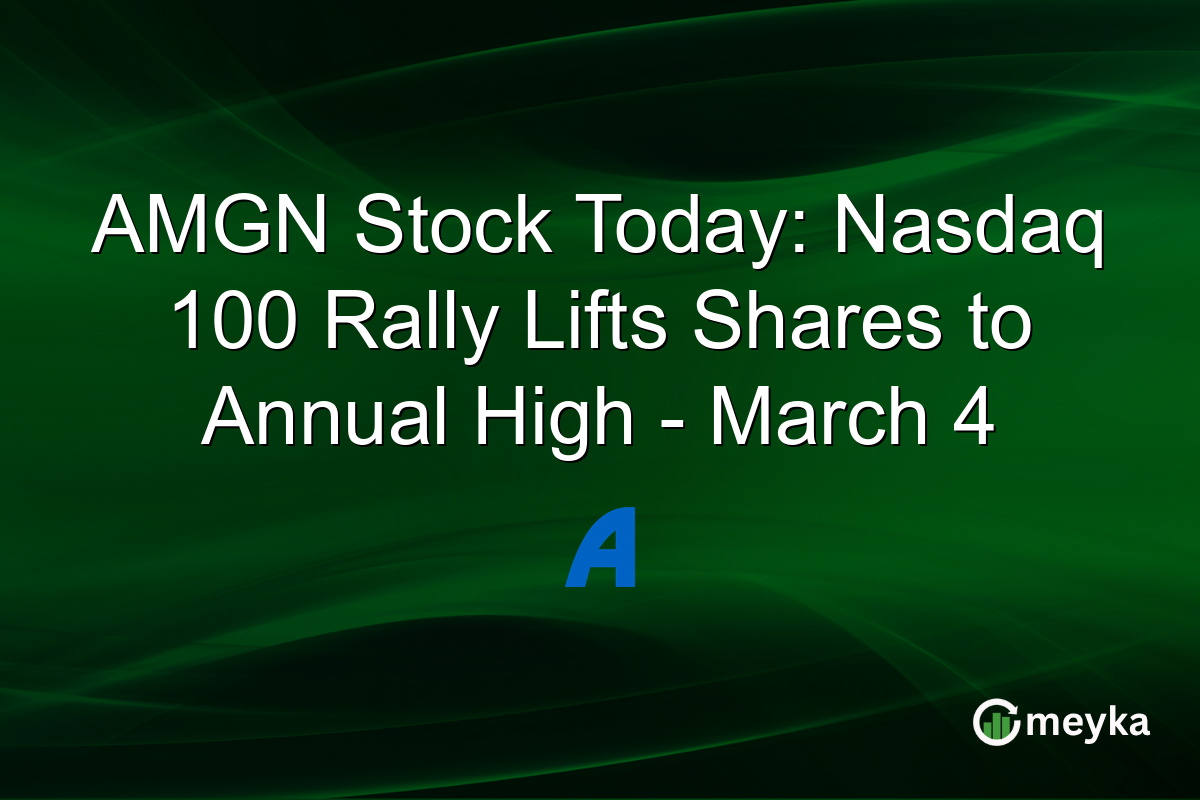 AMGN Stock Today: Nasdaq 100 Rally Lifts Shares to Annual High - March 4