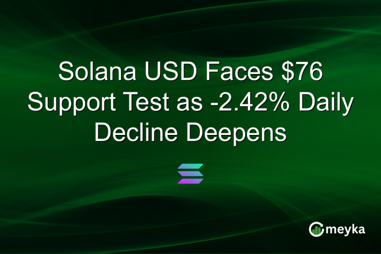 Solana USD Faces $76 Support Test as -2.42% Daily Decline Deepens