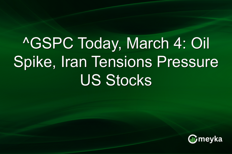 ^GSPC Today, March 4: Oil Spike, Iran Tensions Pressure US Stocks