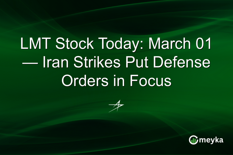 LMT Stock Today: March 01 — Iran Strikes Put Defense Orders in Focus