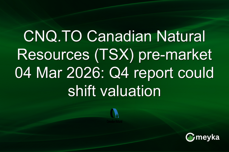CNQ.TO Canadian Natural Resources (TSX) pre-market 04 Mar 2026: Q4 report could shift valuation