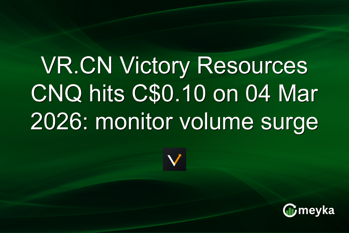 VR.CN Victory Resources CNQ hits C$0.10 on 04 Mar 2026: monitor volume surge