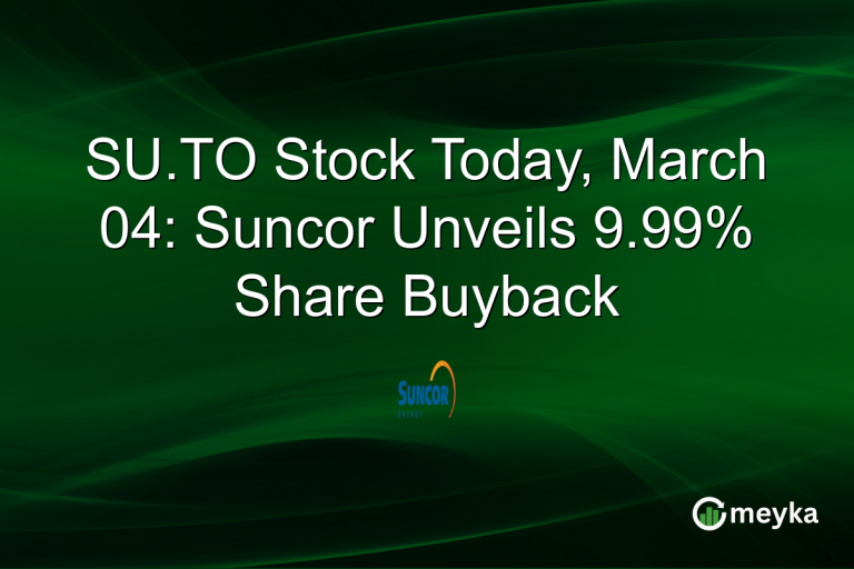SU.TO Stock Today, March 04: Suncor Unveils 9.99% Share Buyback